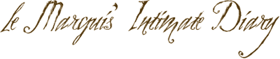 le Marquis Intimate Diary