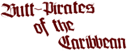 Butt-Pirates of the Caribbean